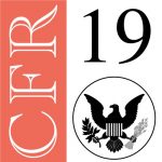 Title 19 - Code of Federal Regulation